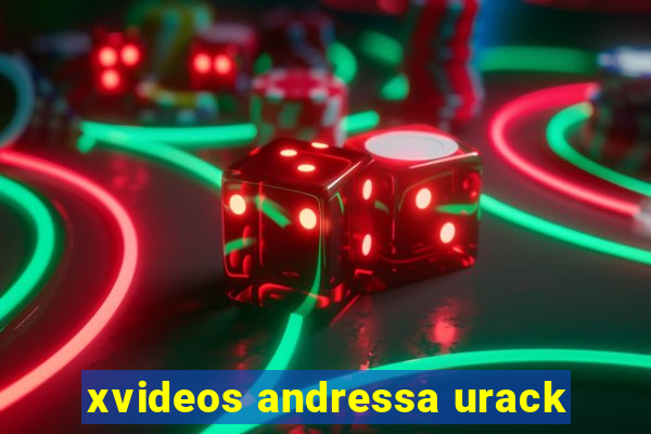 xvideos andressa urack